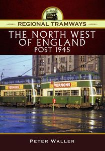 Regional Tramways - The North West of England