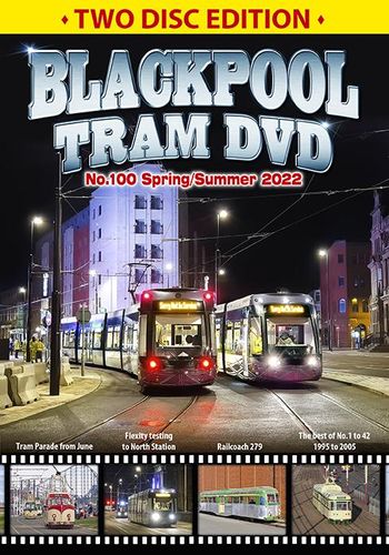 Blackpool Tram DVD No.100 - Spring/Summer 2022
