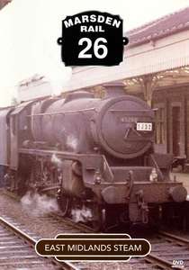 Marsden Rail 26: East Midlands Steam