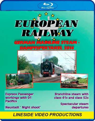 European Railway - German Mainline Steam - Dampfspektakel 2014