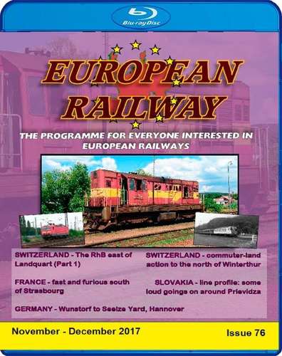 European Railway - Issue 76 - November - December 2017 - Blu-ray