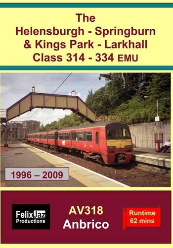 The Helensburgh-Springburn and Kings Park-Larkhall Class 314 - 334 EMU - 1996 - 2009