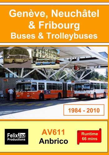 Geneve, Neuchatel & Fribourg Buses & Trolleybuses