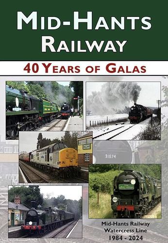 Mid-Hants Railway - 40 Years of Galas 1984-2024