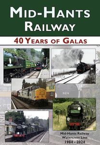 Mid-Hants Railway - 40 Years of Galas 1984-2024