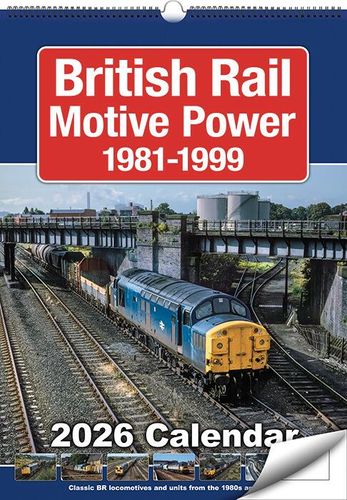 British Rail Motive Power 1981-1999 - 2026 Calendar