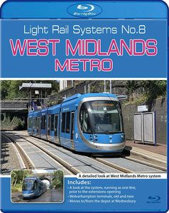 Light Rail Systems No.8: West Midlands Metro. Blu-ray