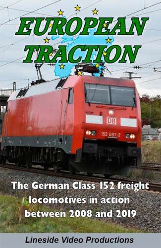 European Traction - The German Class 152 Freight Locomotives