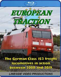 European Traction: The German Class 152 Freight Locomotives. Blu-ray