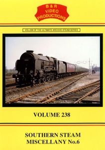Southern Steam Miscellany No.6 - Volume 238