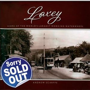 Laxey - Home of the Worlds Largest Working Waterwheel by Andrew Scarffe - Book