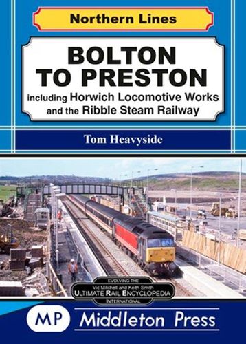 Northern Lines: Bolton to Preston