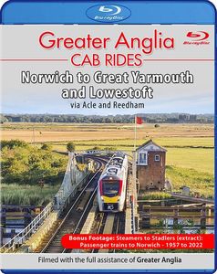 Greater Anglia Cab Rides: Norwich to Great Yarmouth and Lowestoft. Blu-ray