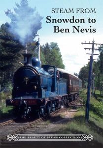 Steam from Snowdon to Ben Nevis