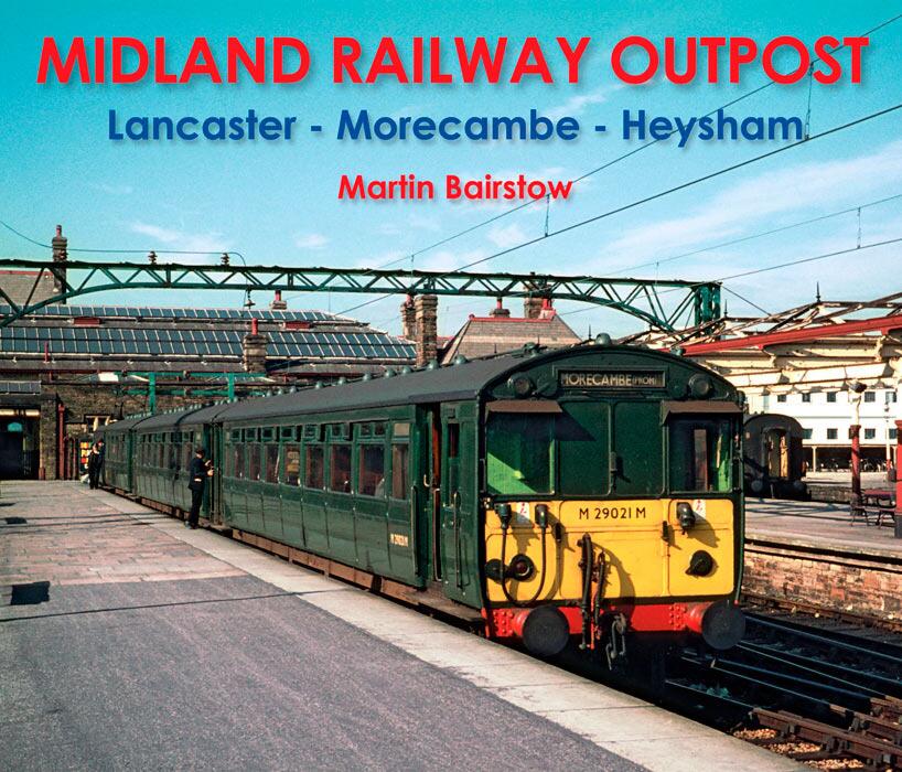 midland-railway-outpost-lancaster-morecambe-heysham-book
