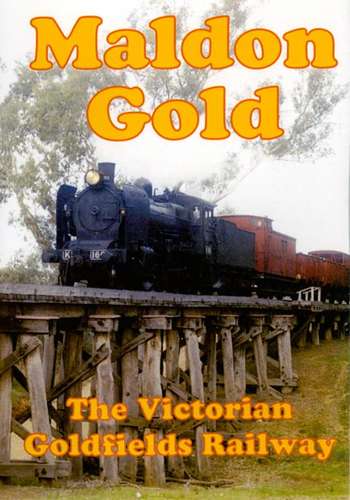 Maldon Gold The Victorian Goldfields Railway