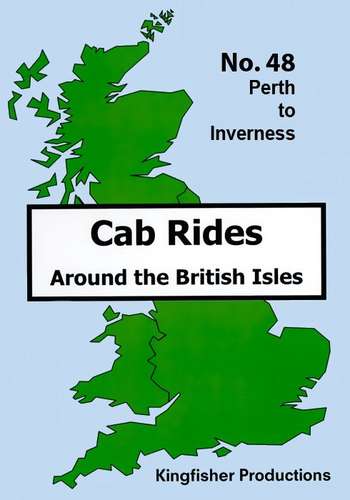 Perth to Inverness - Railscene Cab Ride 48