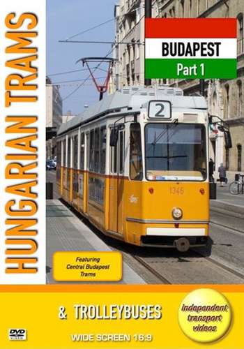 Hungarian Trams and Trolleybuses - Budapest - Part 1