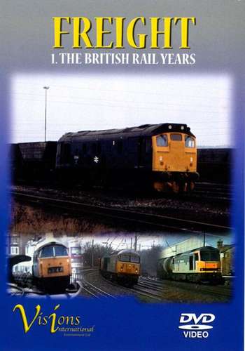 Freight 1 - The British Rail Years