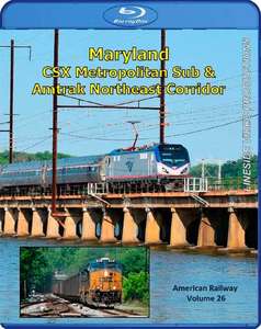 American Railway - Volume 26 - Maryland - CSX Metropolitan Sub and Amtrak Northeast Corridor - Blu-ray