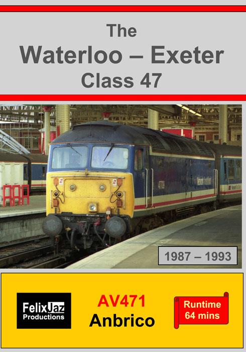 The Waterloo - Exeter Class 47 (1987 - 1993)