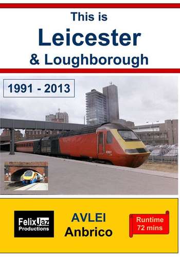 This is Leicester and Loughborough 1991 - 2013