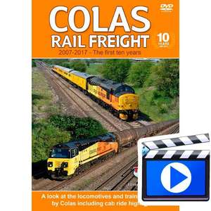 Colas Rail Freight 2007-2017 - The First Ten Years