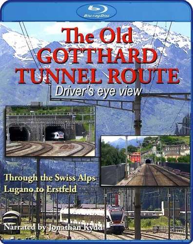 The Old Gotthard Tunnel Route - Driver's Eye View. Blu-ray