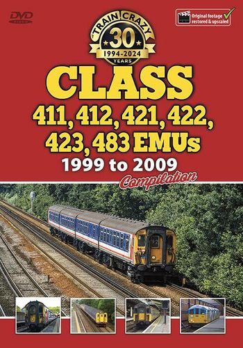 Train Crazy 30 Years: Class 411, 412, 421, 422, 423, 483 EMUs 1999 to 2009 Compilation
