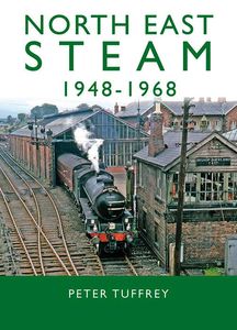 North East Steam 1948–1968
