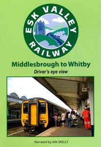 Esk Valley Railway: Middlesbrough to Whitby