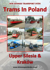 Trams in Poland - Upper Silesia and Krakow