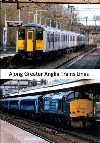 Along Greater Anglia Trains Lines
