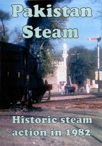 Pakistan Steam: Historic steam action in 1982