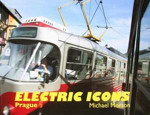 Electric Icons - Prague by Michael Morton - BOOK