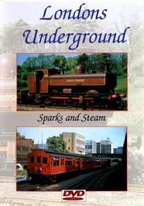 London Underground: Sparks and Steam