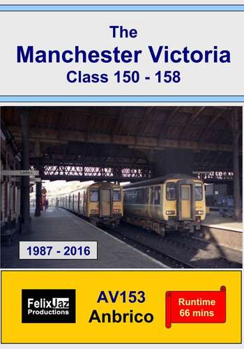 The Manchester Victoria Class 150 - 158 - 1987 - 2016
