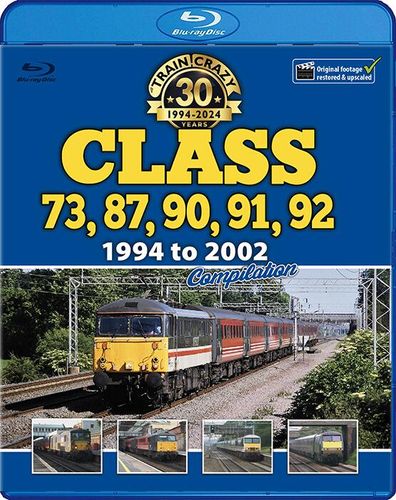 Train Crazy 30 Years: Class 73, 87, 90, 91, 92 1994 to 2002 Compilation. Blu-ray