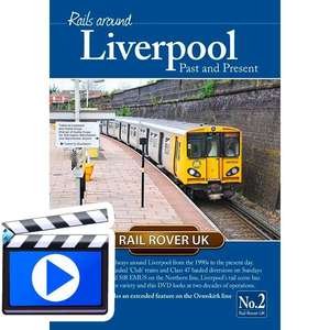 Rails Around Liverpool Past & Present