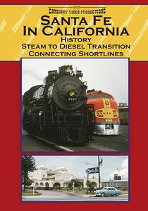 Santa Fe In California: History - Steam to Diesel Transition Connecting Shortlines
