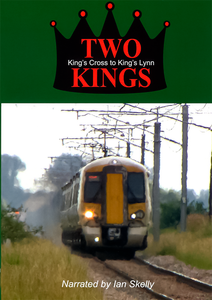 Two Kings: King's Cross to King's Lynn - Driver's Eye View
