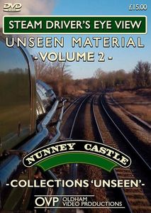 Steam Driver's Eye View: Unseen Material - Volume 2