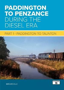 Paddington to Penzance During the Diesel Era Part 1 Book