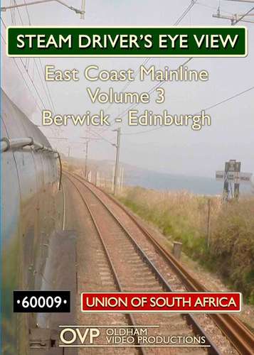Steam Driver's Eye View - East Coast Mainline: Volume 3