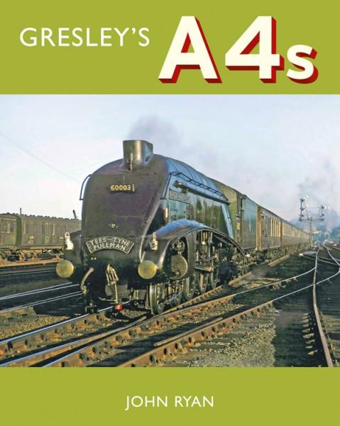 Gresley’s A4s by John Ryan (Book)