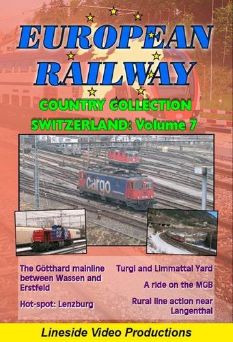 European Railway - Country Collection: Switzerland - Volume 7