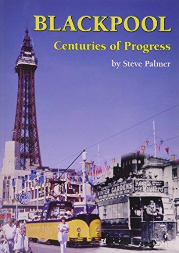 Blackpool Centuries Of Progress (Book)