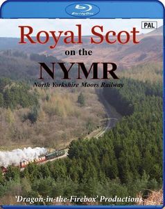 Royal Scot on the NYMR  - North Yorkshire Moors Railway - Blu-ray