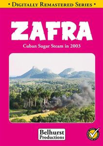 Zafra: Cuban Sugar Steam in 2003