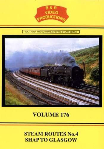 Steam Routes 4 Shap to Glasgow - Volume 176